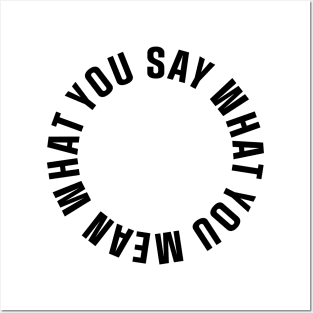 Say what you mean Posters and Art